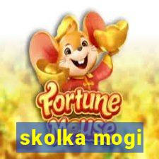 skolka mogi